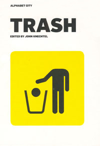 Trash (Alphabet City) John Knechtel